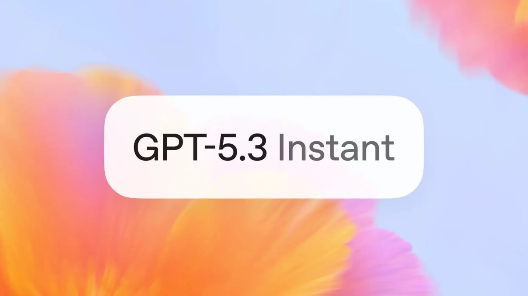 OpenAI launches GPT-5.3 Instant to improve ChatGPT’s most-used model
