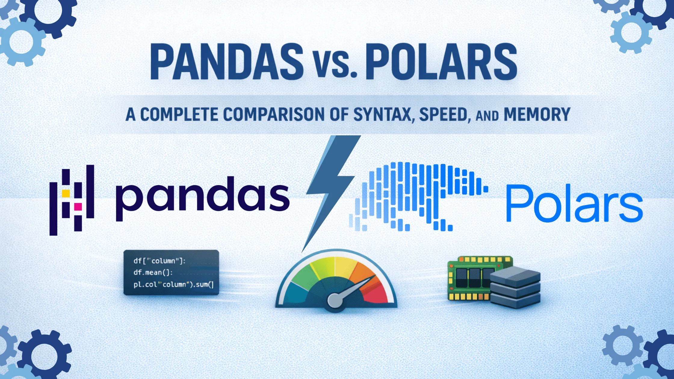 Pandas vs. Polars: A Complete Comparison of Syntax, Speed, and Memory